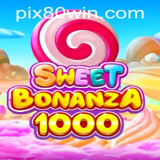 Descubra o Fascinante Mundo de SweetBonanza1000: Um Jogo de Aventura e Emoção
