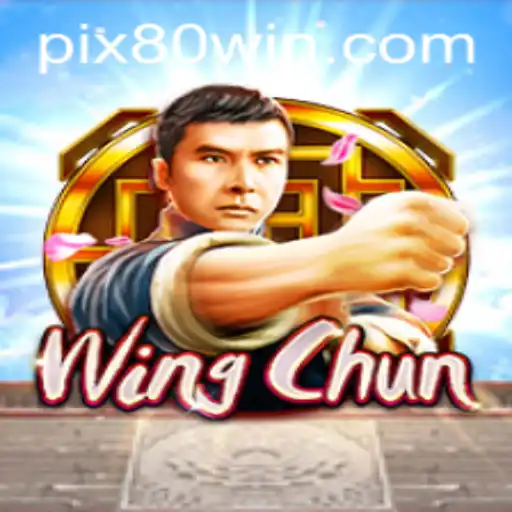 Descubra WingChun: O Jogo que Promete Inovação e Diversão com a Estratégia 80win