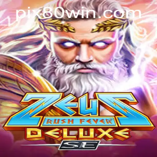 Descubra ZeusRushFeverDeluxeSE: A Nova Sensação dos Jogos com 80% de Chance de Vitória